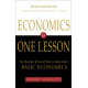 Economics in One Lesson: The Shortest and Surest Way to Understand Basic Economics by ''Hazlitt, Henry''